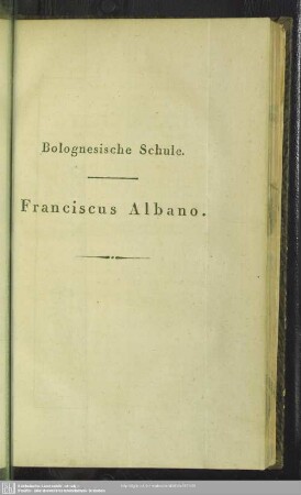Bolognesische Schule. Franciscus Albano