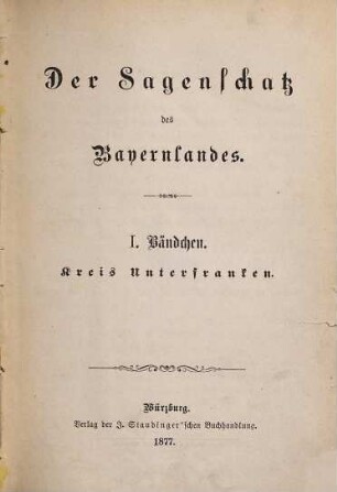 Der Sagenschatz des Bayernlandes, 1. Kreis Unterfranken