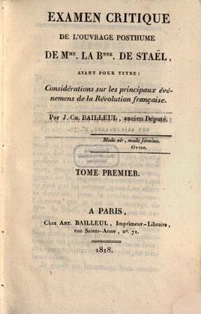 Examen critique de l'ouvrage posthume de Mme la Bnne de Staël, ayant pour titre: Considérations sur les principaux événemens de la Révolution Française. 1