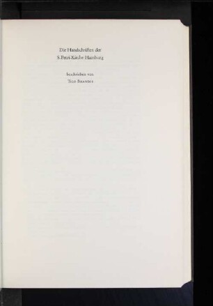 Die Handschriften der S. Petri Kirche Hamburg von Tilo Brandis