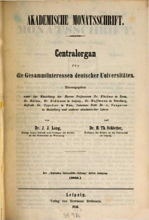 Akademische Monatsschrift : Zentralorgan für d. Gesamtinteressen deutscher Universitäten. 3. 1851