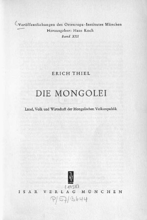 Die Mongolei : Land, Volk und Wirtschaft der Mongolischen Volksrepublik