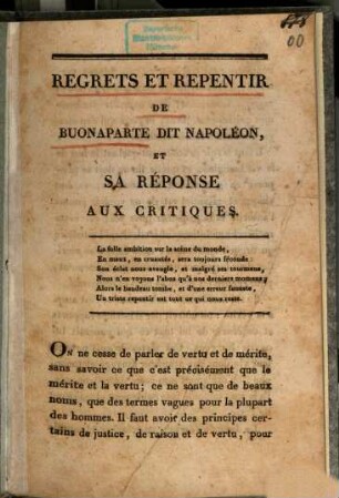 Regrets et repentir de Buonaparte, dit Napoléon, et sa réponse aux critiques