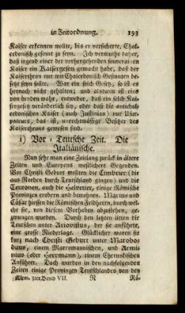 i) Vor-Teutsche Zeit. Die Italiänische.