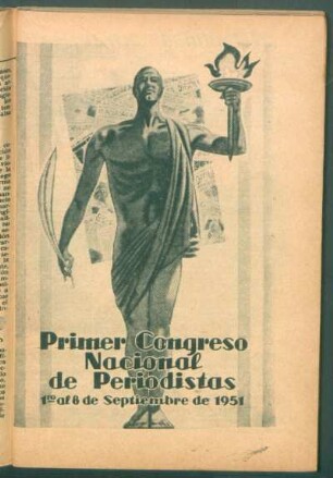 Primer Congreso Nacional de Periodistas, 1ro al 8 de Septiembre de 1951 - [Ilustración]