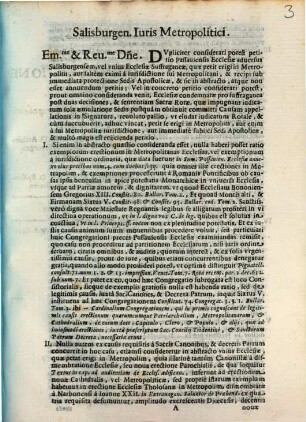 Sacra Congregatione Particulari. Salisburgen. Iuris Metropolitici : Pro Celsissimo, & Reuerendiss. D. Archiepiscopo, & Principe Salisburgen. Contra Celsissimum & Reuerendiss. D. Episcopum, & Principem Passauien. Iuris D. Maserij