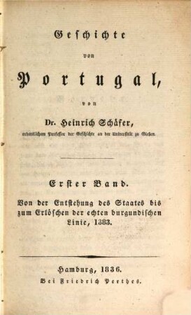 Geschichte von Portugal, 1. Von der Entstehung des Staates bis zum Erlöschen der echten burgundischen Linie 1383