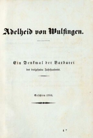 Adelheid von Wulfingen. Ein Denkmal der Barbarei des dreizehnten Jahrhunderts