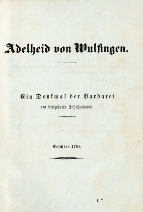 Adelheid von Wulfingen. Ein Denkmal der Barbarei des dreizehnten Jahrhunderts