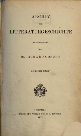 Archiv für Litteraturgeschichte, 2. 1872