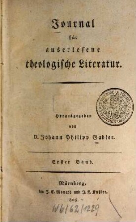 Journal für auserlesene theologische Literatur. 1. 1805