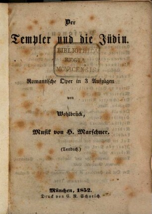 Der Templer und die Jüdin : romantische Oper in 3 Aufzügen