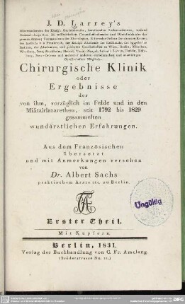 1: J. D. Larrey's Chirurgische Klinik oder Ergebnisse der von ihm... gesammelten wundärztlichen Erfahrungen