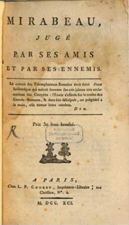 Mirabeau jugé par ses amis et par ses ennemis