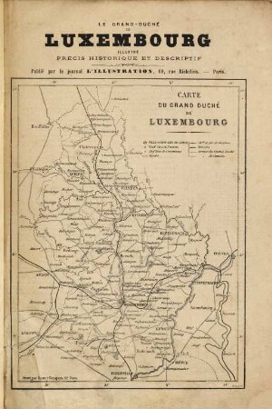 Le Grand-Duché de Luxembourg : illustré précis historique et descriptif