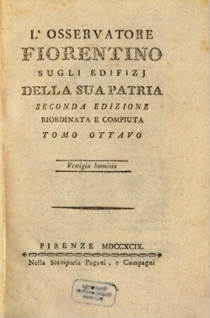 L' Osservatore Fiorentino Sugli Edifizj Della Sua Patria, 8