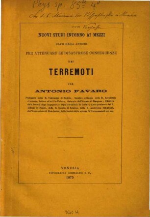 Nuovi studi intorno ai mezzi usati dagli antichi per attenuare le disastrose conseguenze dei terremoti