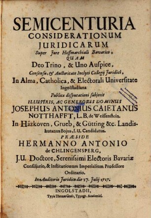 Semicenturia Considerationum Juridicarum Super Jure Hoffmarchiali Bavarico