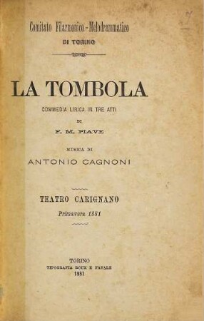 La tombola : commedia lirica in tre atti ; Teatro Carignano, primavera 1881