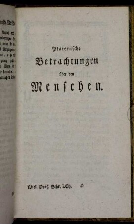 Platonische Betrachtungen über den Menschen.