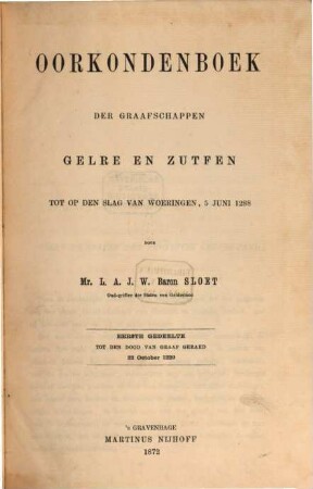 Oorkondenboek der Graafschappen Gelre en Zutfen tot op den Slag van Woeringen, 5. Juni 1288. 1