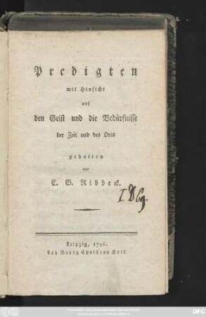 [Theil 1]: Predigten mit Hinsicht auf den Geist und die Bedürfnisse der Zeit und des Orts