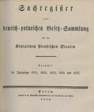 Sachreg. 1831/35: Sachregister zur deutsch-polnischen Gesetzsammlung für die Königlichen Preußischen Staaten