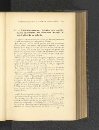 VI. L'affranchissement produira une amélioration importante des conditions morales et matérielles de la colonie.