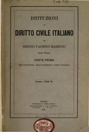 Istituzioni di diritto civile Italiano, 3,1. Dell'occupazione, delle successioni e delle donazioni