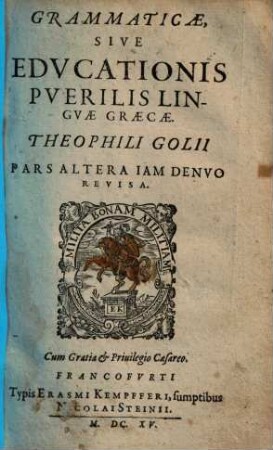 Grammaticae, sive educationis puerilis, linguae graecae pars ..., 2