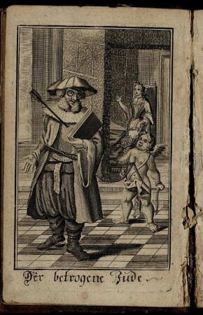 Der betrogene Jude [Frontisp. Kupferst.]