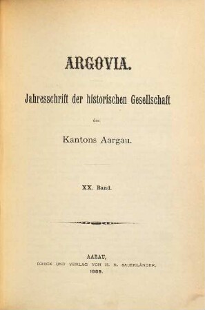 Argovia : Jahresschrift der Historischen Gesellschaft des Kantons Aargau. 20. 1889