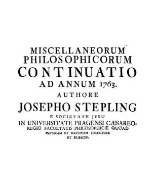 Miscellaneorum Philosophicorum Continuatio Ad Annum 1763