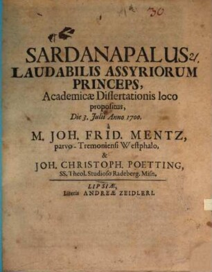 Sardanapalus laudabilis Assyriorum princeps