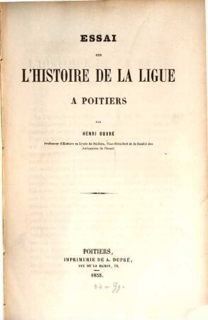 Essai sur l'histoire de la Ligue à Poitiers