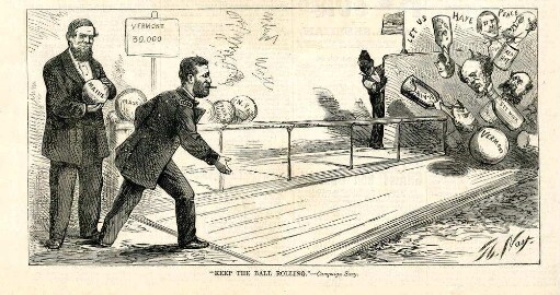 "Keep the ball rolling." - Campaign Song : General Grant wirft beim Kegeln seine Gegner um, die als Kegel dargestellt werden