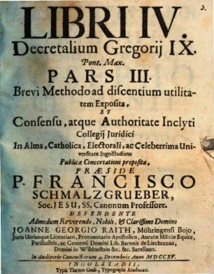 Sponsalia et matrimonium, seu Decretalium Gregorii IX. Pont. Max. liber IV. brevi methodo ... expositus : Pars III. [Tit. 8 - 16]