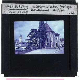 Zürich, Kirche St. Peter,Zürich, Wasserkirche,Zürich, Limmatquai,Zürich, Zwingli-Denkmal