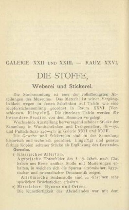 Galerie XXII und XXIII. - Raum XXVI. Die Stoffe, Weberei und Stickerei