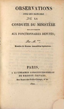 Observations sur les dangers de la conduite du ministère relativment aux fonctionnaires députés
