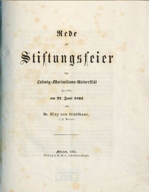 Rede zur Stiftungsfeier der Ludwig-Maximilians-Universität : gehalten am 27. Juni 1863