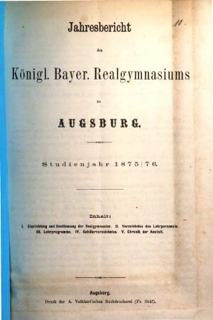 Jahres-Bericht des Königlich-Bayerischen Realgymnasium zu Augsburg : im Jahre ..., 1875/76