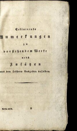 Erläuternde Anmerkungen zu vorstehendem Werke nebst Zusätzen aus den frühern Ausgaben desselben.