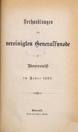 Verhandlungen der Vereinigten Generalsynode : im Jahre .... 1897