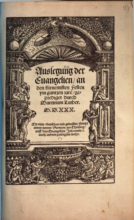 Auslegung der Euangelien, an den fürnemisten Festen ym gantzen iare