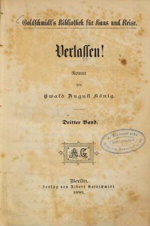 Verlassen! : Roman von Ewald August König, 3
