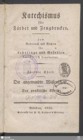 Theil 2: Die angewandte Wissenschaft oder der praktische Theil