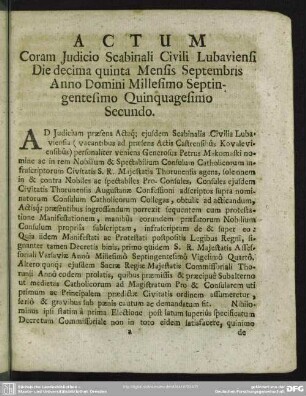 Actum Coram Iudicio Scabinali Civili Lubaviensi Die decima quinta Mensis Septembris Anno Domini Millesimo Septingentesimo Quinquagesimo Secundo