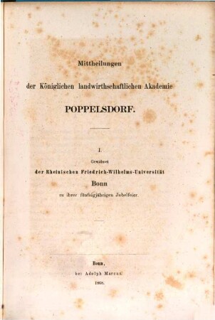 Mittheilungen der Königlischen landwirthschaftlichen Akademie Poppelsdorf, I