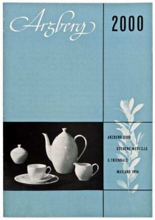 Arzberg 2000. Goldene Medaille X. Triennale Mailand 1954 (Prospekt)